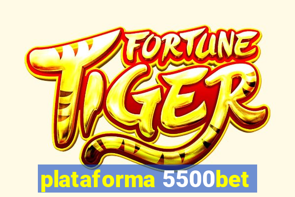 plataforma 5500bet